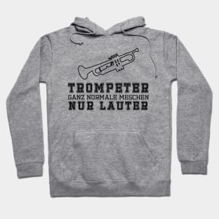 Trompeter, ganz normale Menschen Hoodie